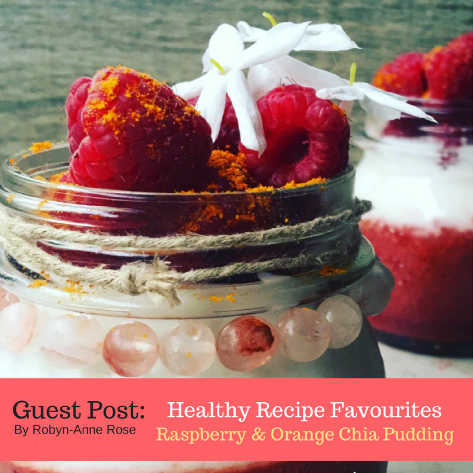 Healthy Recipe Favourites Raspberry Orange Chia Pudding