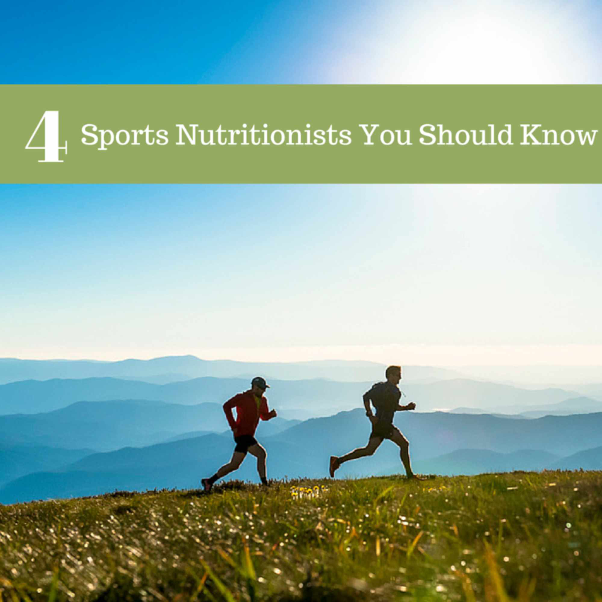 4 Sports Nutritionists You Should Know